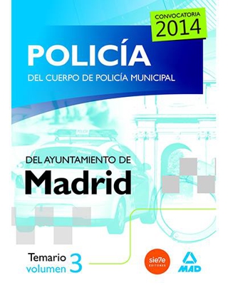Policía del Cuerpo de Policía Municipal del Ayuntamiento de Madrid. Volumen 3