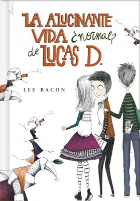 La alucinante vida ¿normal? de Lucas D.