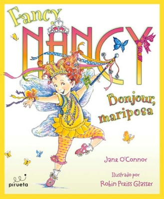 Fancy Nancy. Bonjour Mariposa