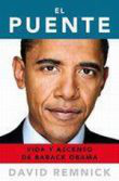 El puente. Vida y ascenso de Barack Obama en oferta
