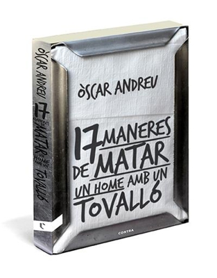 Disset maneres de matar un home amb un tovalló