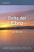 Delta del Ebro. La guía