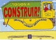 ¡Todos a construir!