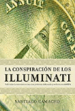 La conspiración de los Illuminati. Todo sobre la sociedad secreta más poderosa del mundo y su fuerza en España precio