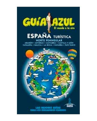 Guía Azul: España Turística. Norte peninsular