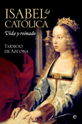 Isabel la Católica. Vida y reinado características