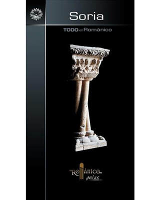 Soria. Todo el Románico