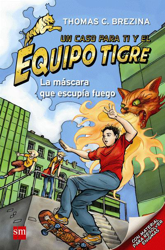 El equipo Tigre. La máscara que escupía fuego en oferta