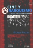 Cine y anarquismo. La utopía anarquista en imágenes
