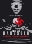 Erik Jan Hanussen. La vida y los tiempos del mago de Hitler en oferta