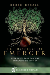 El proceso de emerger: siete pasos para cambiar radicalmente tu vida precio