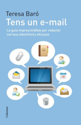 Tens un e-mail: La guia imprescindible per redactar correus electrònics eficaços características