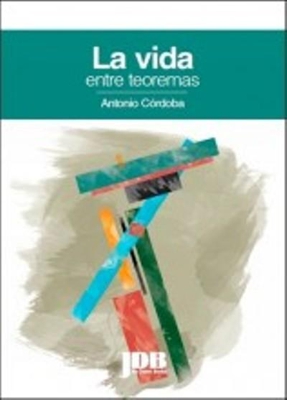 La vida entre teoremas