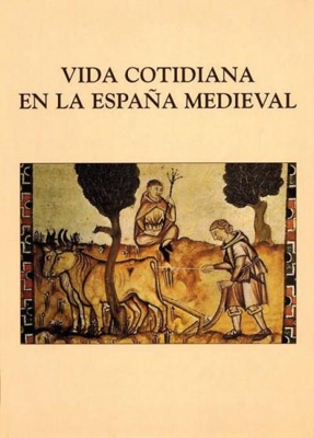Vida cotidiana en la España medieval
