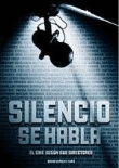 Silencio, se habla. El cine según sus directores