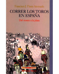 Correr los toros en España - Del monte a la plaza precio