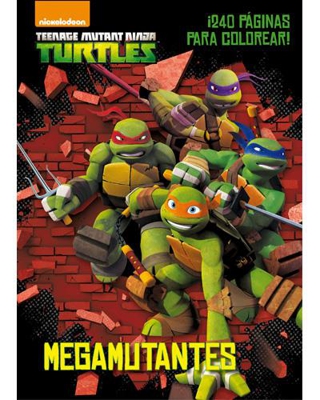 Las Tortugas Ninja. Megamutantes