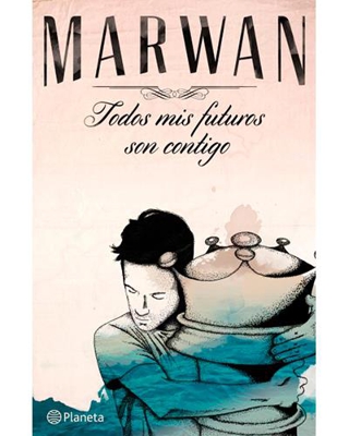 Todos mis futuros son contigo. Edición especial