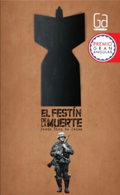 El festín de la muerte. Premio Gran Angular 2012