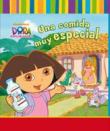 Dora la exploradora. Una comida muy especial