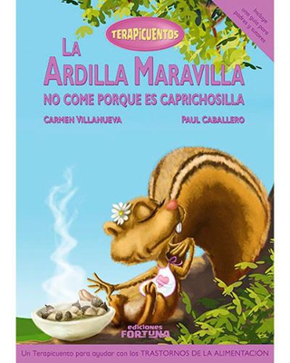 La ardilla Maravilla no come poruqe es caprichosilla