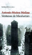 Ventanas de Manhattan. I Premio Quijote de Novela en oferta