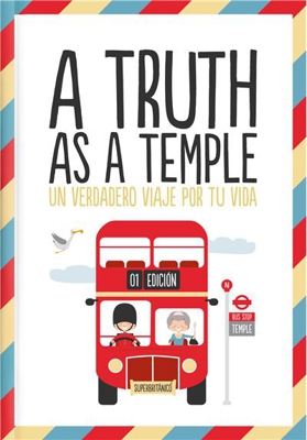 Superbritánico A Truth as a Temple - Un verdadero viaje por tu vida