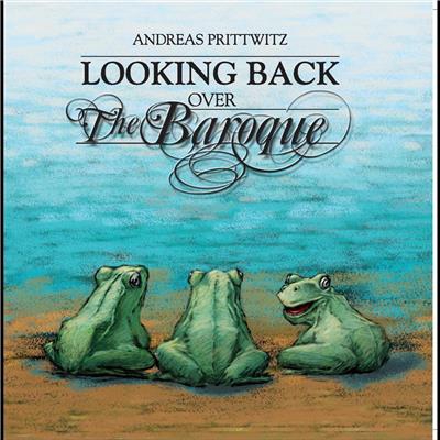 Looking Back Over the Baroque