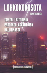 Lohkokokosota: Taistelu Bitcoinin protokollasääntöjen hallinnasta en oferta