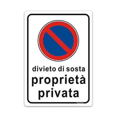 Cartello Divieto di Sosta,Cartelli Proprietà Privata in Alluminio 35cm x 25cm Durevole Resistente Protezione UV Facile da installare