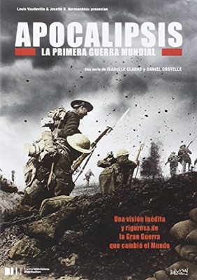 Apocalipsis: La primera guerra mundial - DVD