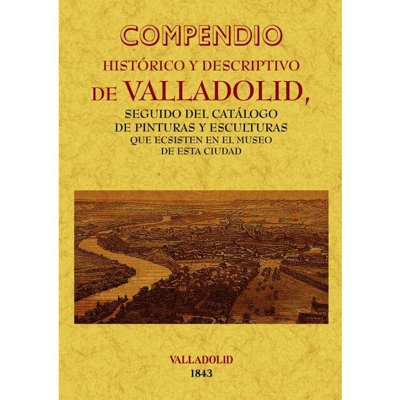 Valladolid. Compendio historico y descriptivo (Tapa blanda)