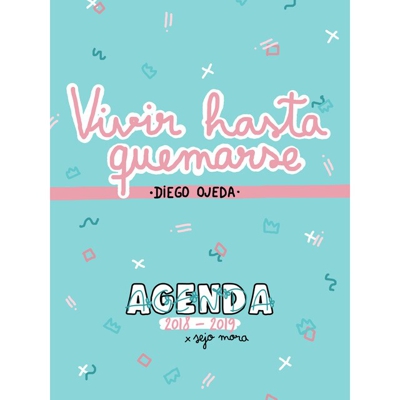 Agenda 2018-2019. Vivir hasta quemarse (Tapa dura)