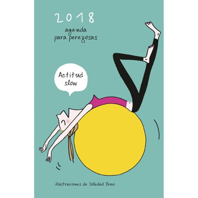 Agenda para perezosas 2018: Ilustraciones de soledad bravi (Tapa blanda)