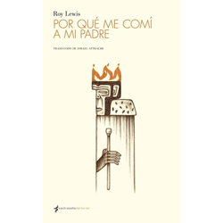 Por qué me comí a mi padre (Tapa blanda con solapas) características