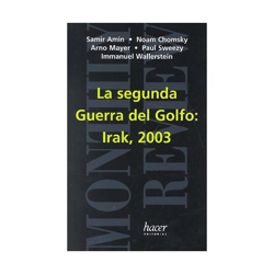 La segunda guerra del golfo: irak, 2003 (Tapa blanda) en oferta