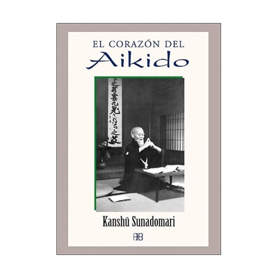 El corazón del aikido (Tapa blanda)