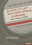 Danièle Huillet y Jean-Marie Straub, cineastas (Versión original) - DVD características