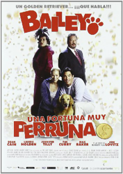 Bailey, una fortuna muy perruna - DVD en oferta