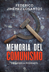 Memoria del comunismo: De lenin a podemos (Tapa dura) precio