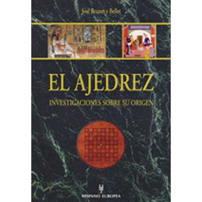 El ajedrez: investigaciones sobre su origen (jaque mate) (Tapa dura)