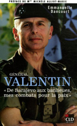 Général Valentin : De Sarajevo aux banlieues, mes combats pour la paix en oferta