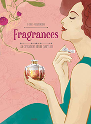 Fragrances : La création d'un parfum en oferta