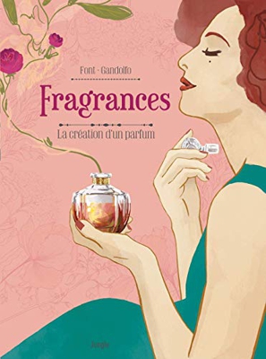Fragrances : La création d'un parfum