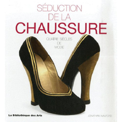 Séduction de la chaussure : Quatre siècles de mode características