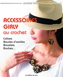 Accessoires girly au crochet : Colliers, boucles d'oreilles, bracelets, broches... precio