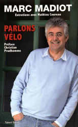 Marc Madiot, parlons vélo características
