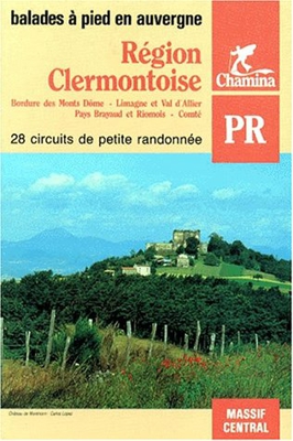 REGION CLERMONTOISE. 28 circuits de petite randonnée (Topoguides)