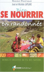 Bien se nourrir en randonnée : Menus et recettes au fil des saisons características