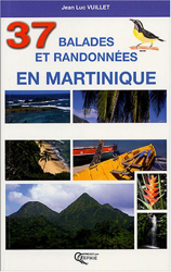 37 Balades et randonnées en Martinique en oferta